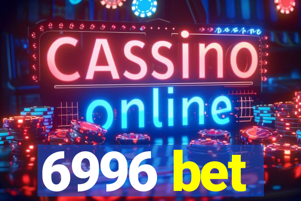 6996 bet